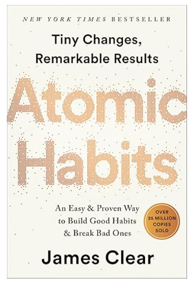 Atomic Habits: An Easy & Proven Way to Build Good Habits & Break Bad Ones
