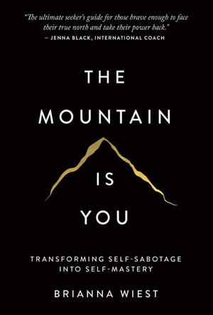 The Mountain is You Brianna Wiest The Serenity Space